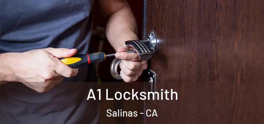  A1 Locksmith Salinas - CA