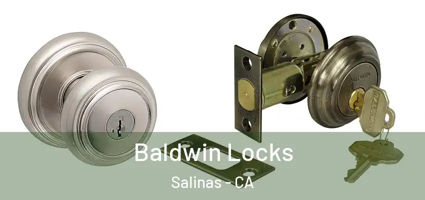  Baldwin Locks Salinas - CA