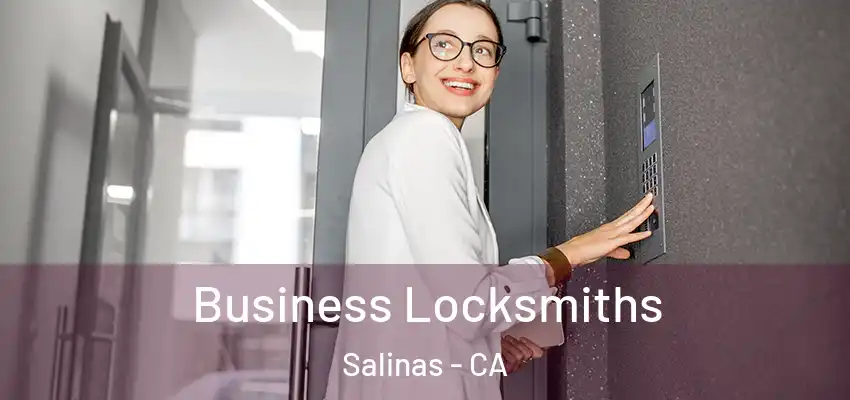  Business Locksmiths Salinas - CA