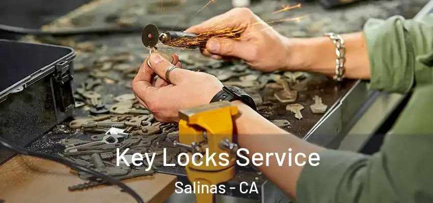  Key Locks Service Salinas - CA