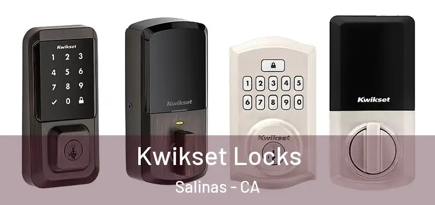  Kwikset Locks Salinas - CA