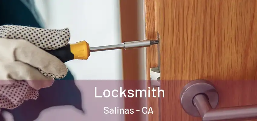 Locksmith Salinas - CA