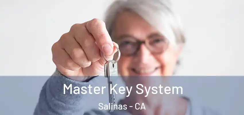  Master Key System Salinas - CA