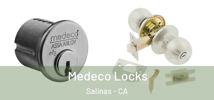  Medeco Locks Salinas - CA