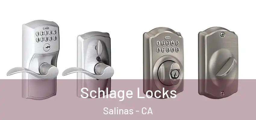  Schlage Locks Salinas - CA